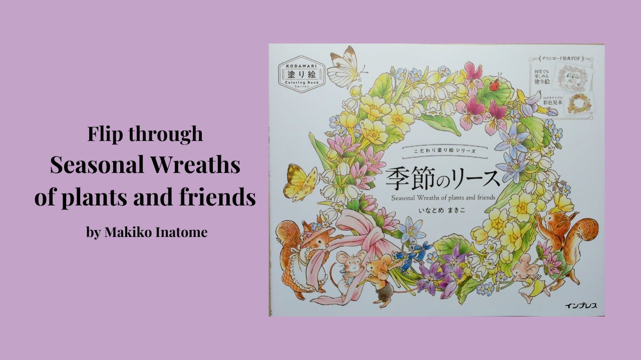 Flip through Seasonal Wreaths of plants and friends by Makiko Inatome 