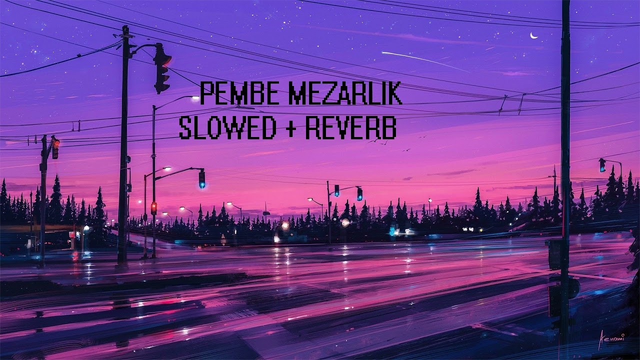 Model - Pembe Mezarlık ( SLOWED + REVERB )