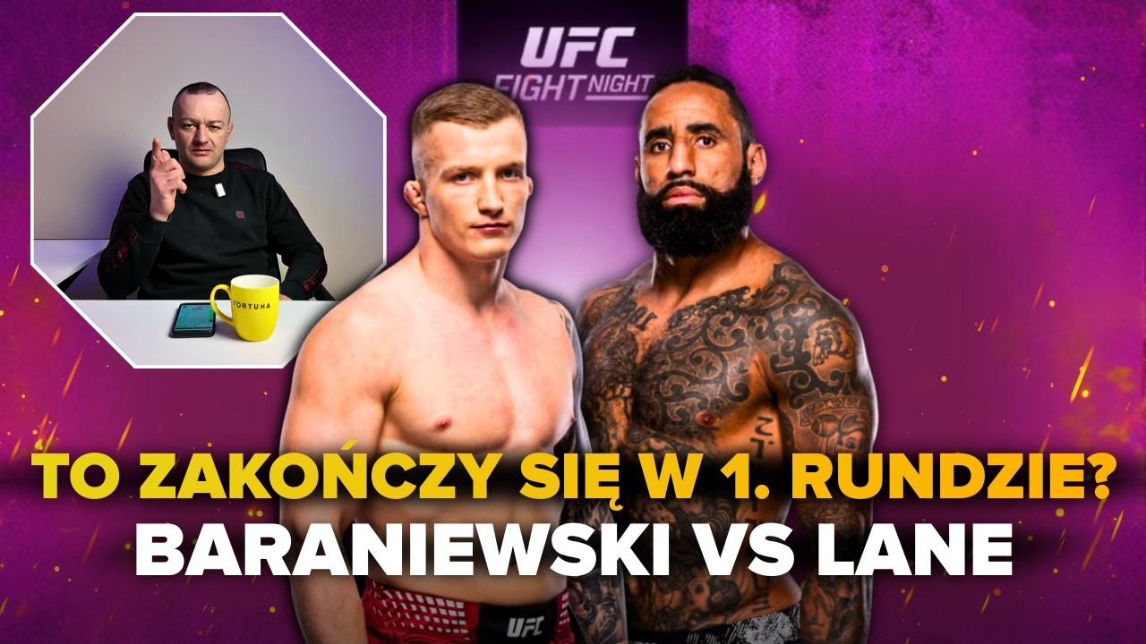 Baraniewski wraca! Czy Lane padnie w 1. rundzie? Judo vs Futbol Amerykański na UFC w Londynie.