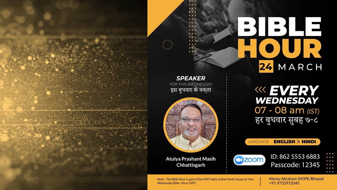 BIBLE HOUR: Evg. Atulya Prashant Masih (Rajnandgaon)