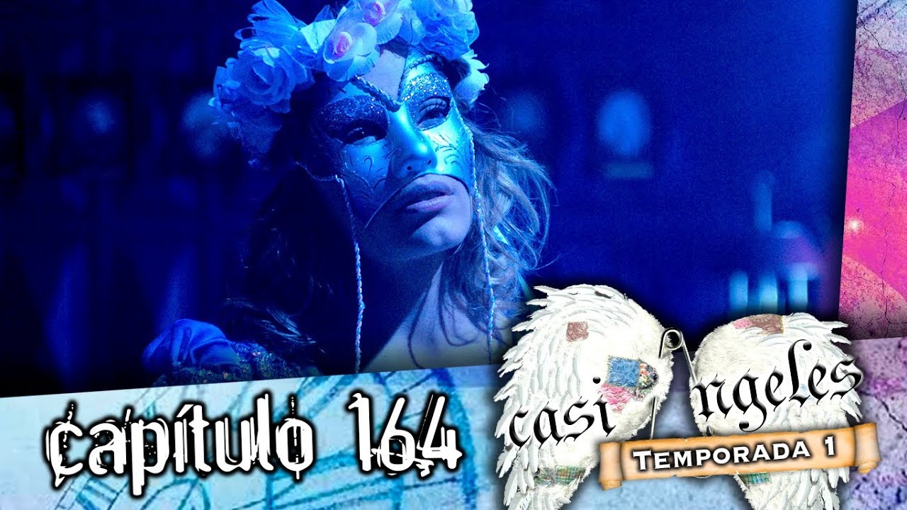 Casi Angeles Capitulo 164 Temporada 1