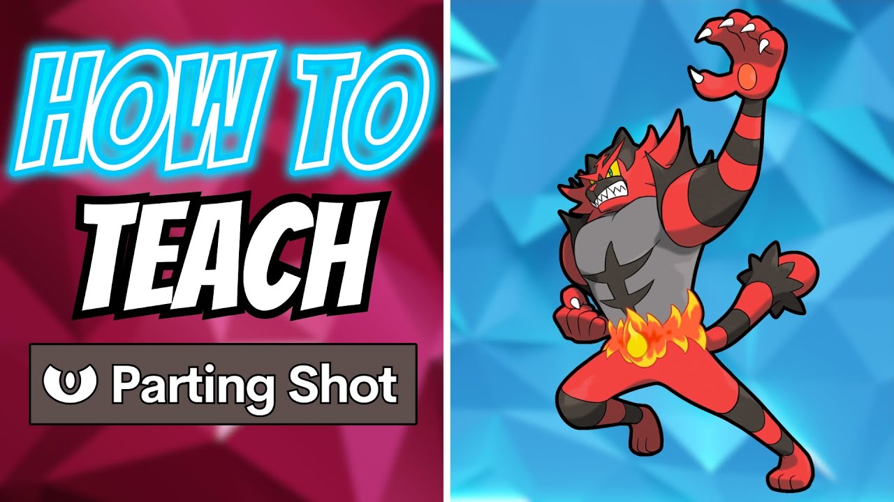 How to Teach Incineroar Parting Shot