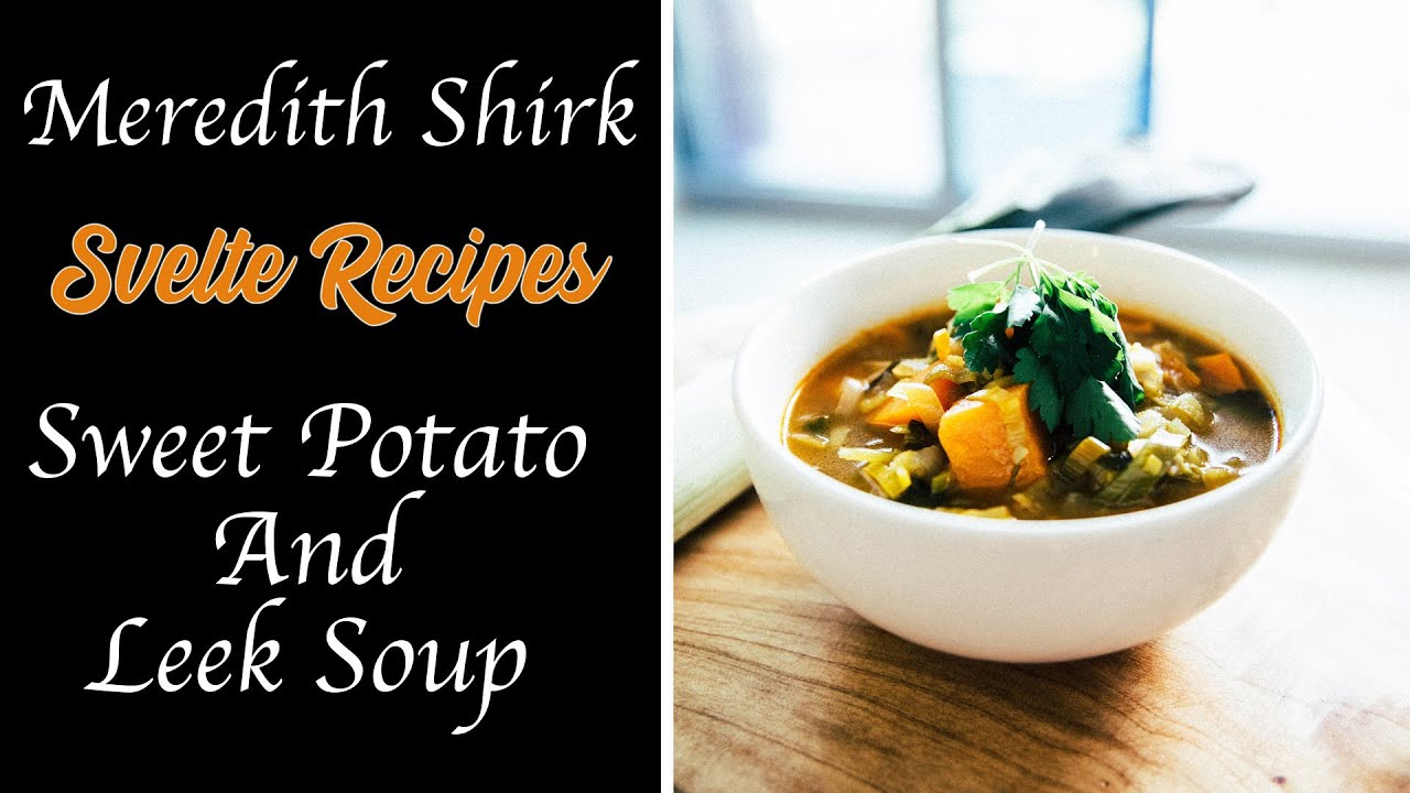 Sweet Potato and Leek Soup