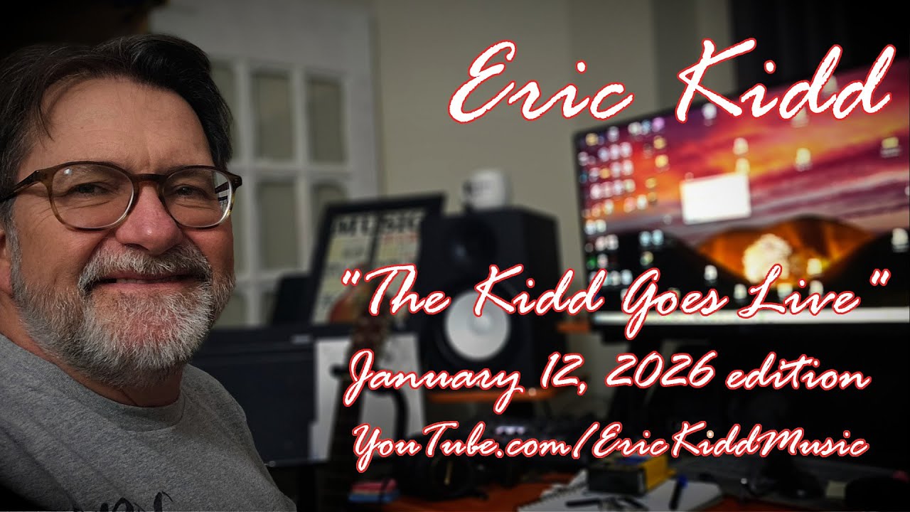 The Kidd Goes Live (Monday, January 12, 2026). Originals and some other favourites.