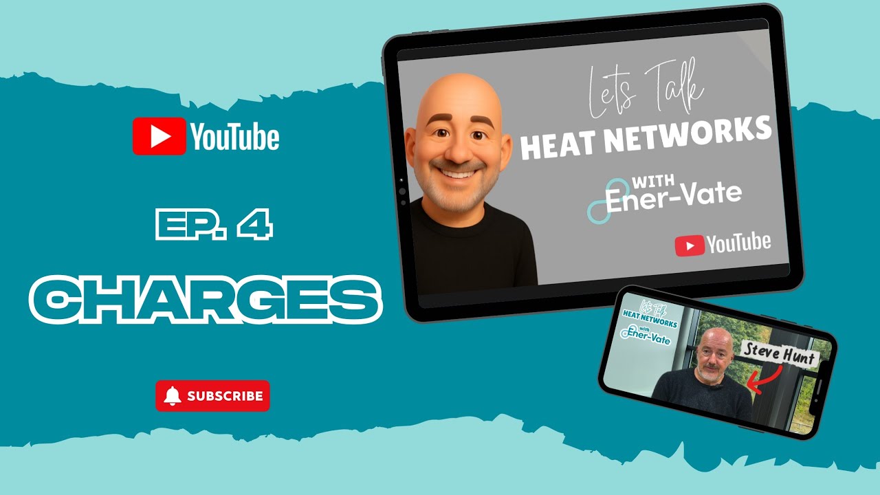 'Let's Talk Heat Networks with Ener-Vate' - Charges