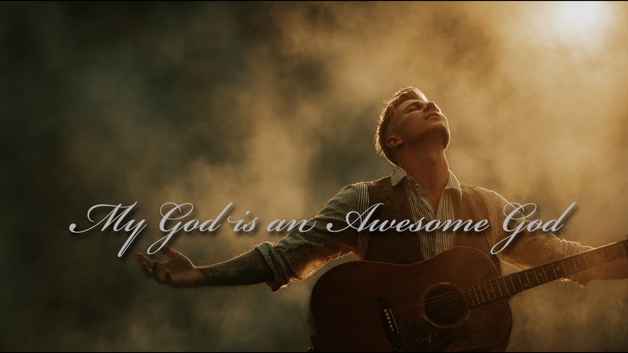My God Is An Awesome God