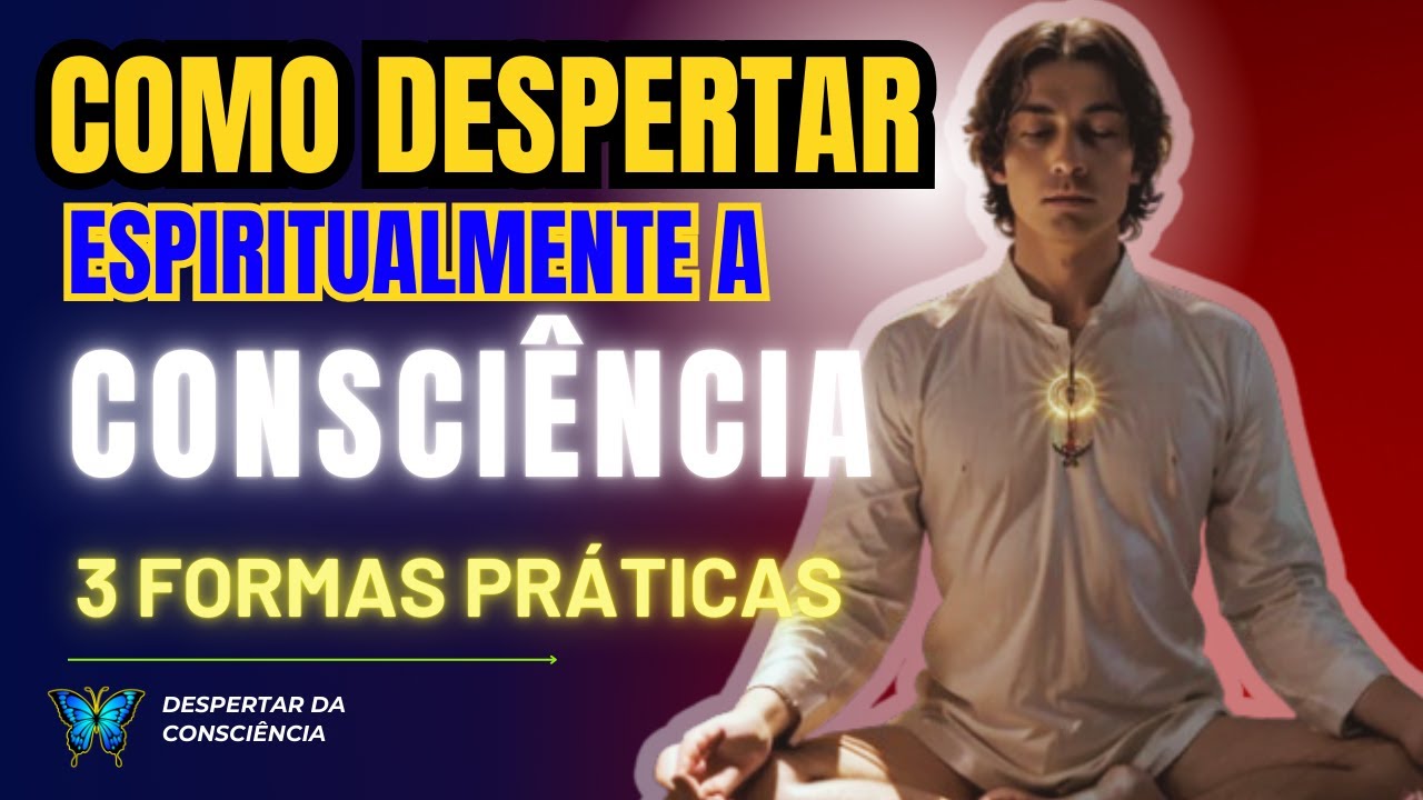 Como DESPERTAR Espiritualmente e EXPANDIR a Consciência Rápido