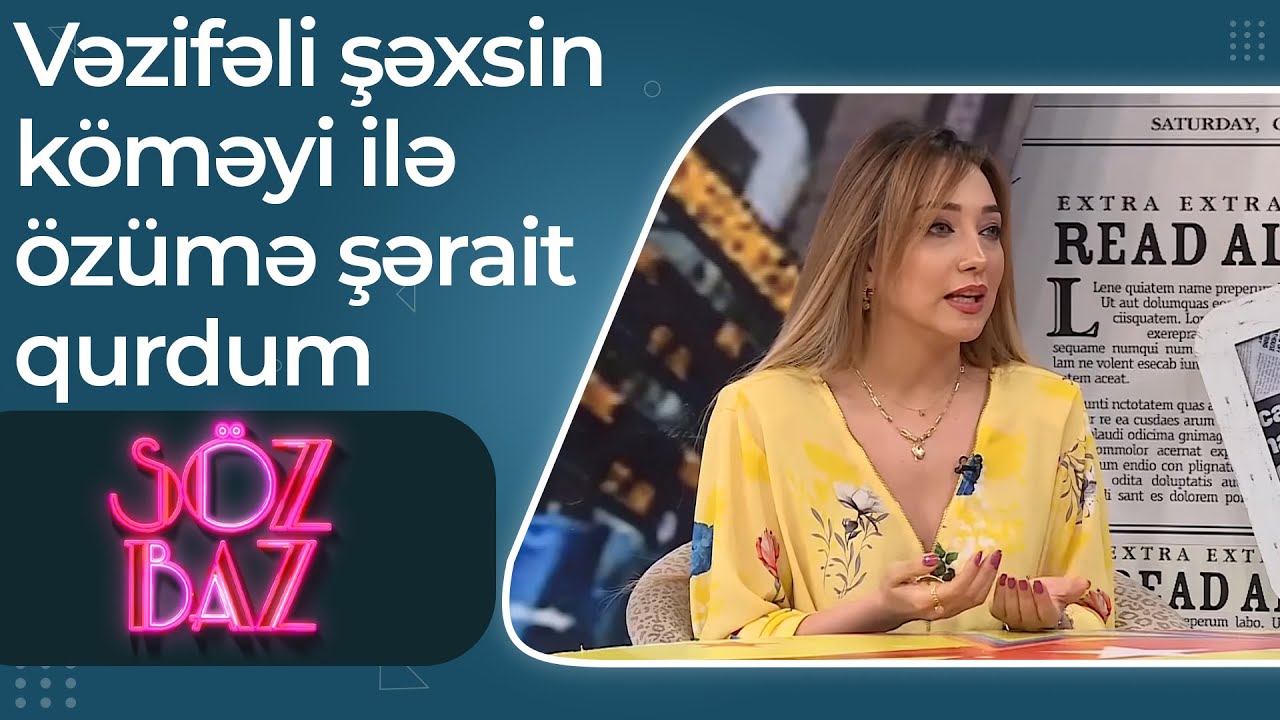 Kəmalə Qaramollayeva İLK DƏFƏ etiraf etdi - Vəzifəli şəxsin köməyi ilə özümə şərait qurdum - Söz Baz