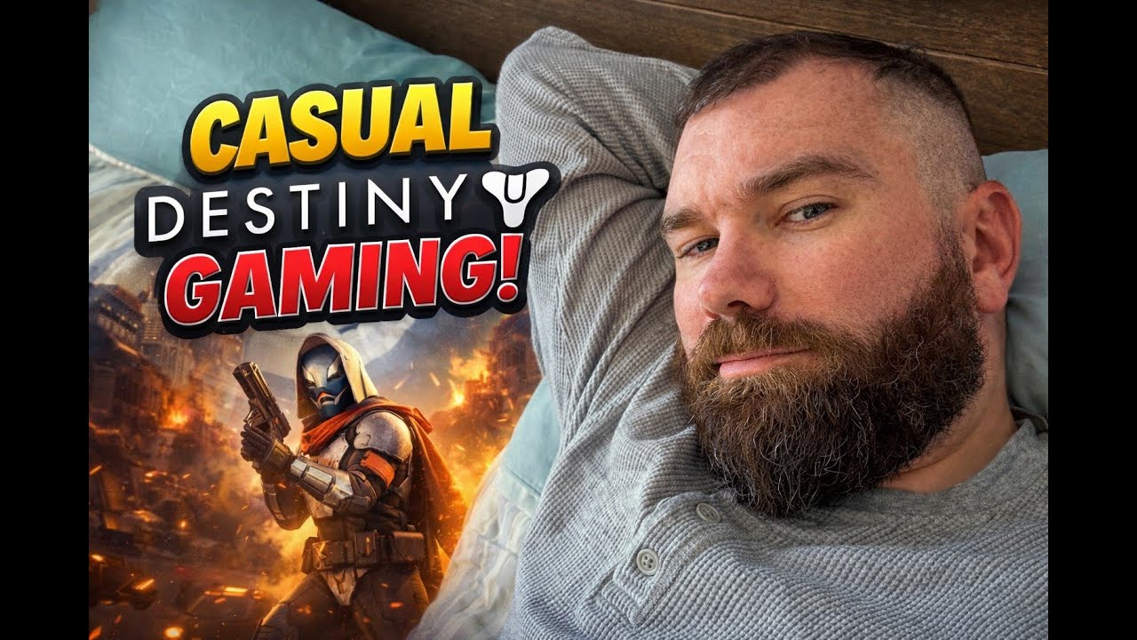 Destiny 2 Without the Stress | Casual Play