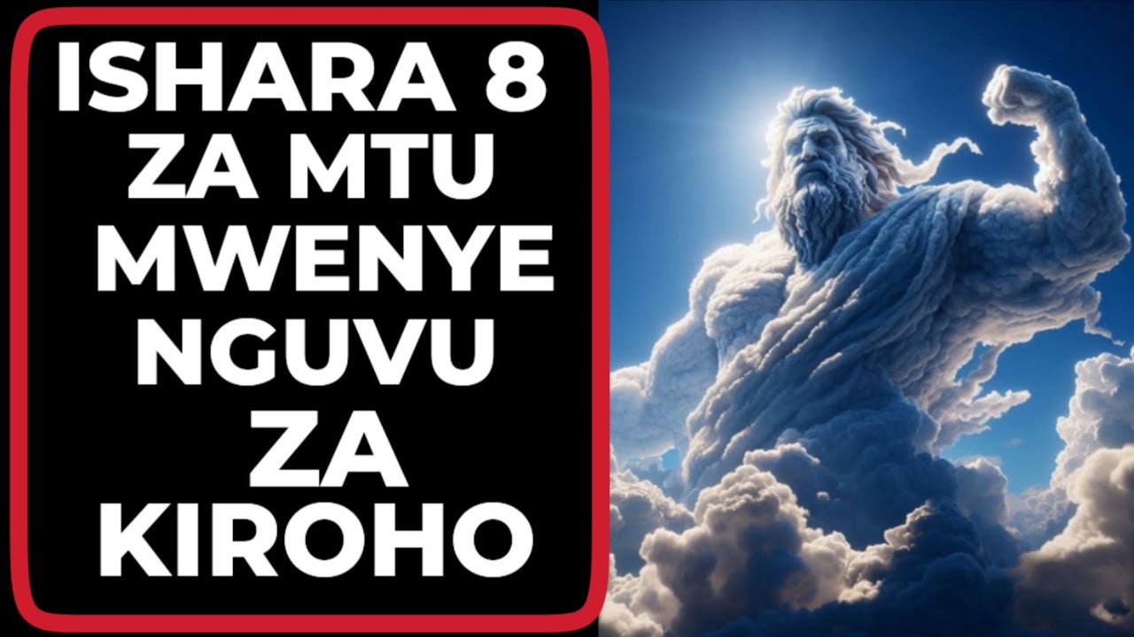 ISHARA 8 ZA MTU MWENYE NGUVU ZA KIROHO ZISIZO ZA KAWAIDA
