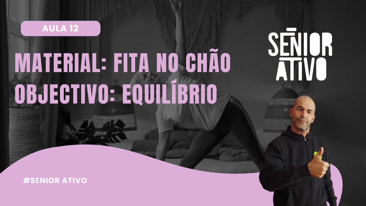 Ginástica Sénior | Aula 12 | Exercícios de Equilíbrio com Fita no Chão