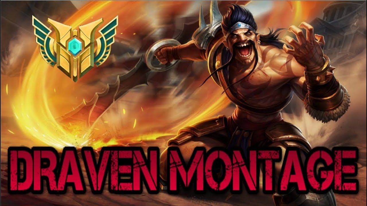 Best Draven Plays 2019 - Draven Montage (League Of Legends)