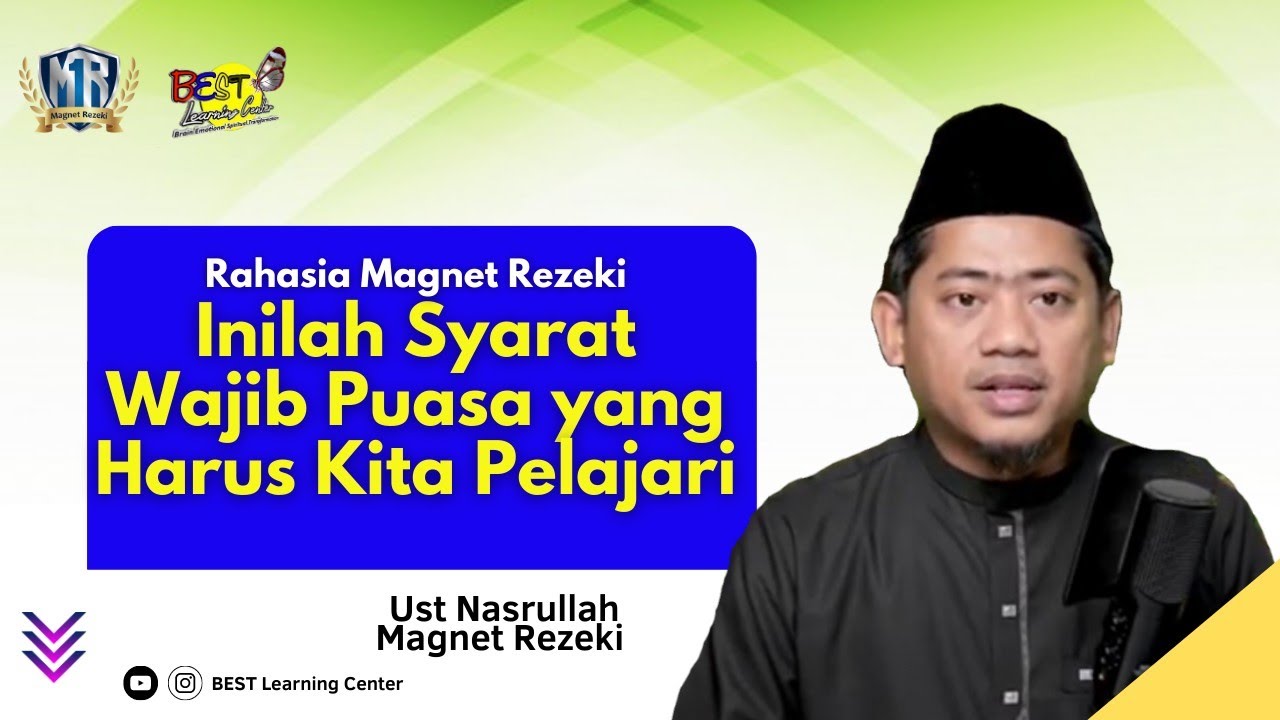 Inilah Syarat Wajib Puasa yang Harus Kita Pelajari - Ust Nasrullah Magnet Rezeki