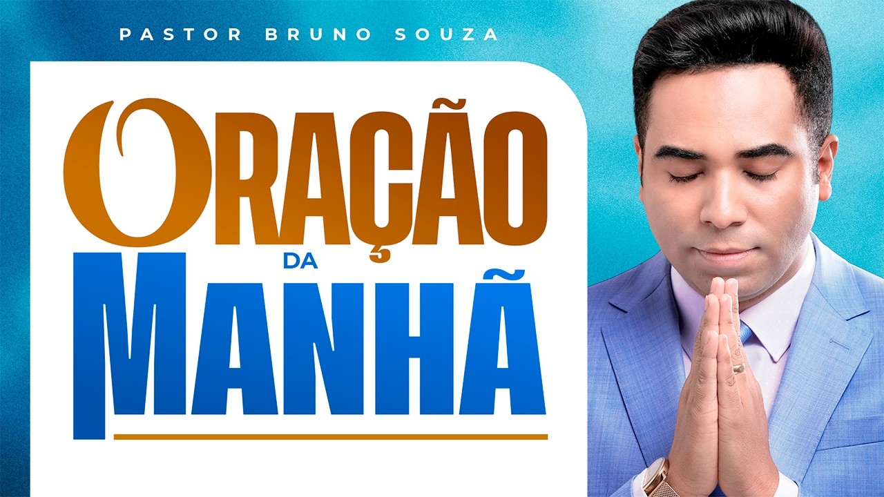 ORA&Ccedil;&Atilde;O DA MANH&Atilde; 09 ABRIL 2026 DIA DE HOJE | Pastor Bruno Souza