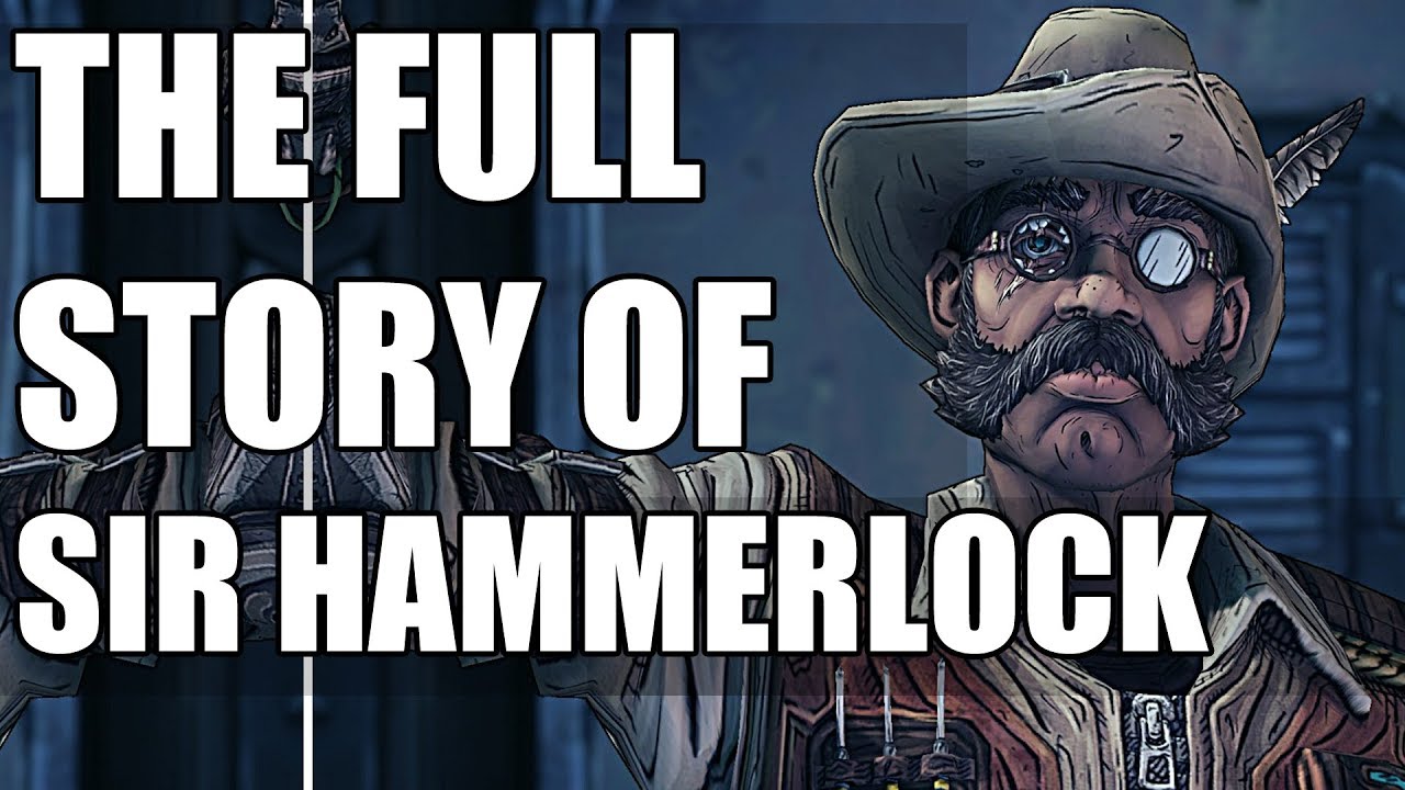 The Full Story of Sir Hammerlock - Before You Play Borderlands 3