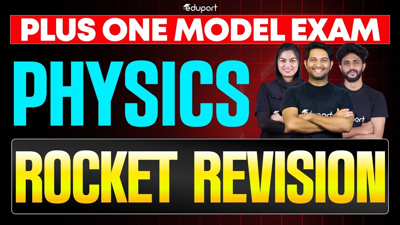 Plus One Physics | Model Exam Rocket Rivision | Eduport Plus One