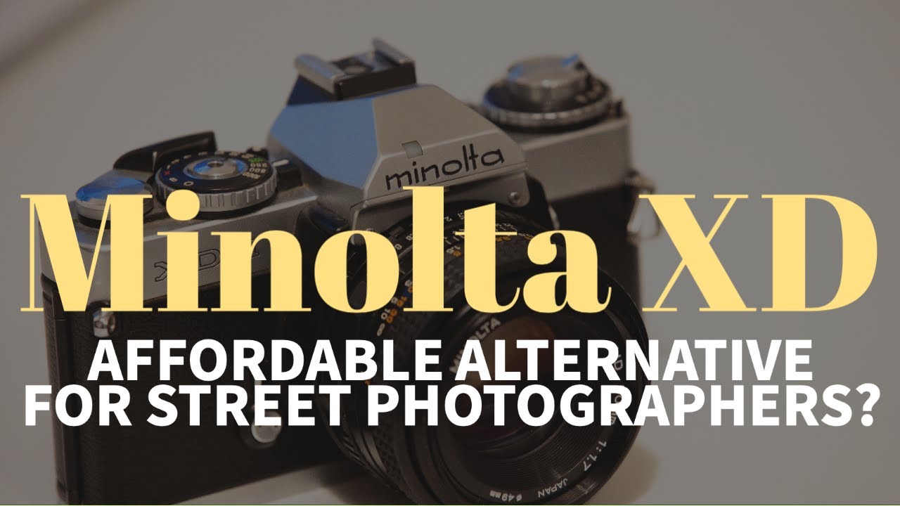 An Affordable 35mm Film Camera For Street Photography? Minolta XD11/XD/XD7 Review with Sample Images