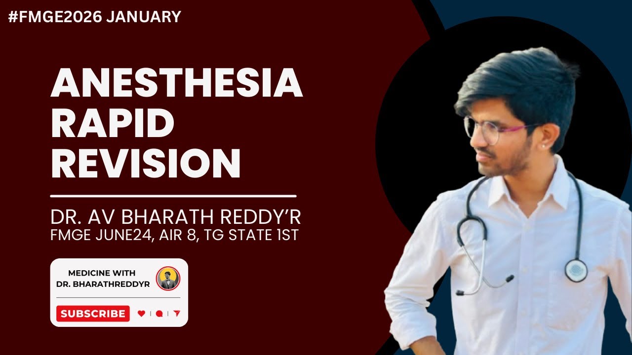 ANESTHESIA RAPID REVISION LECTURE | FMGE JANUARAY 2026 | MADE EASY & SURESHOT BY DR BHARATH REDDY 
