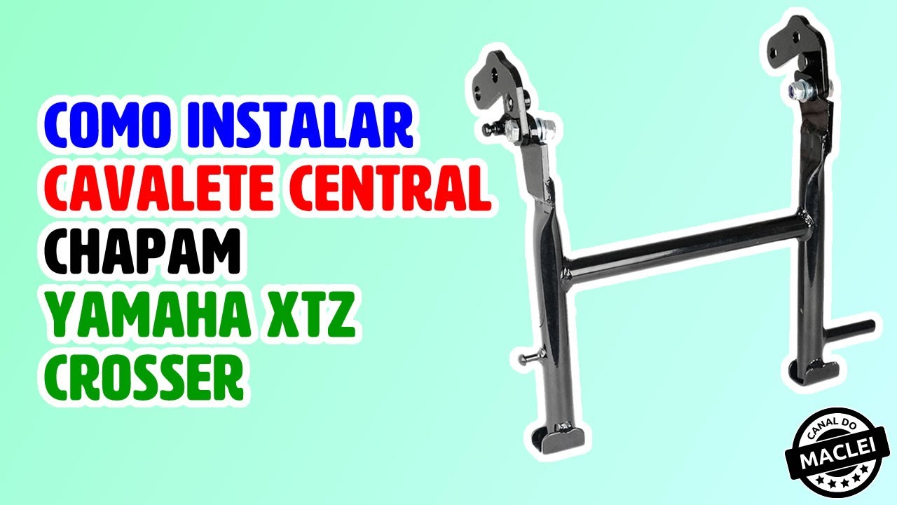 COMO INSTALAR CAVALETE CENTRAL CHAPAM NA YAMAHA XTZ CROSSER