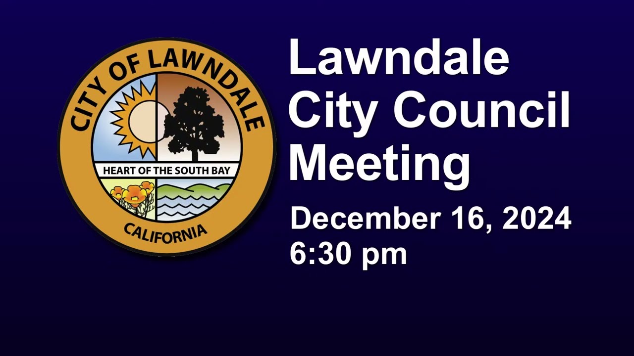 Lawndale City Council Meeting December 16 2024