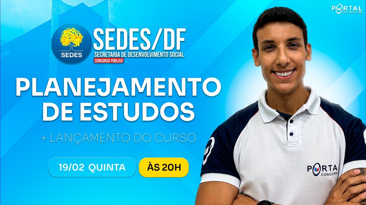 CONCURSO SEDES/DF: PLANEJAMENTO DE ESTUDOS + LANÇAMENTO DO CURSO