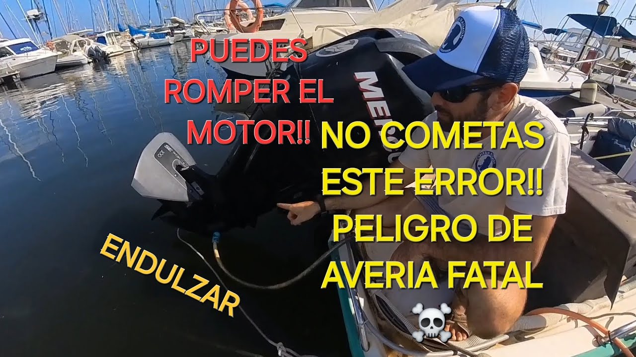 COMO ENDULZAR MOTOR 4 TIEMPOS FUERABORDA con el barco en el amarre en puerto, sin averiar el motor