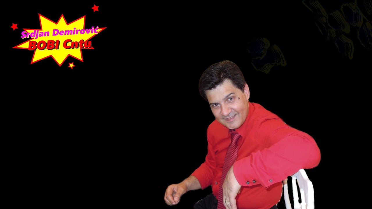 Srdjan Demirović - Bobi Cntu