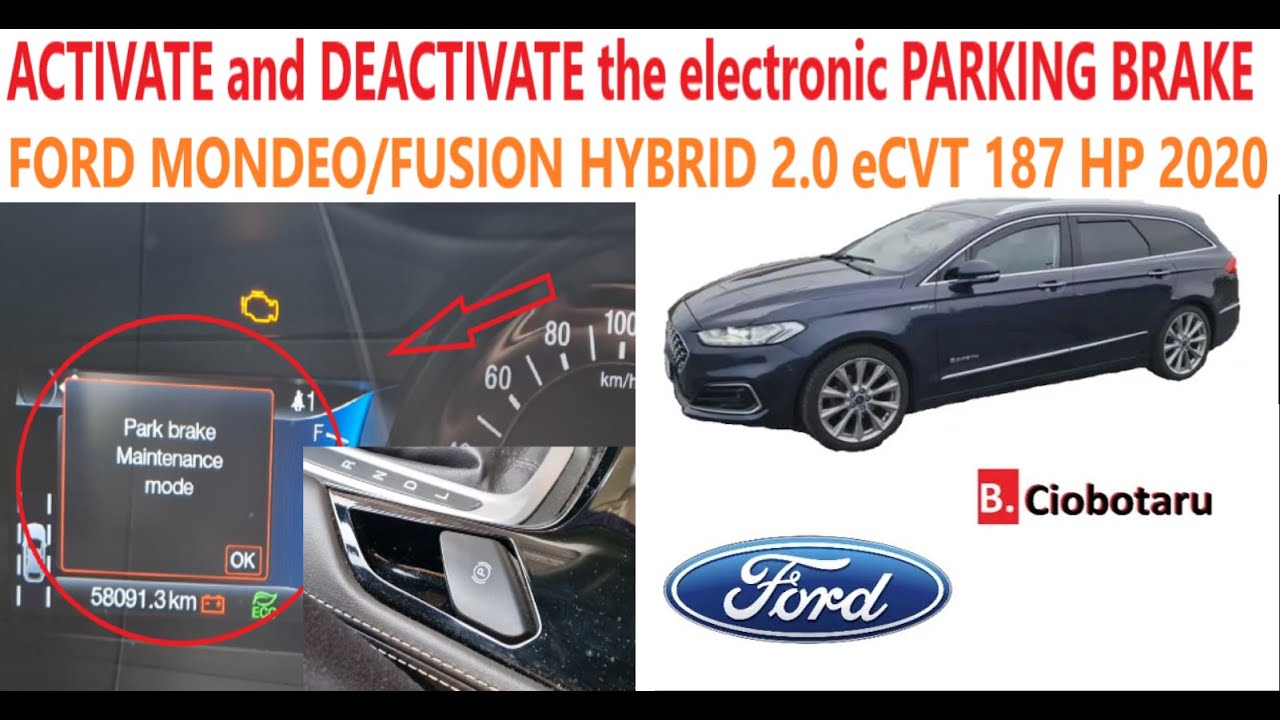 ACTIVATE and DEACTIVATE the electronic PARKING BRAKE MAINTENANCE MODE FORD MONDEO/FUSION HYBRID 2.0