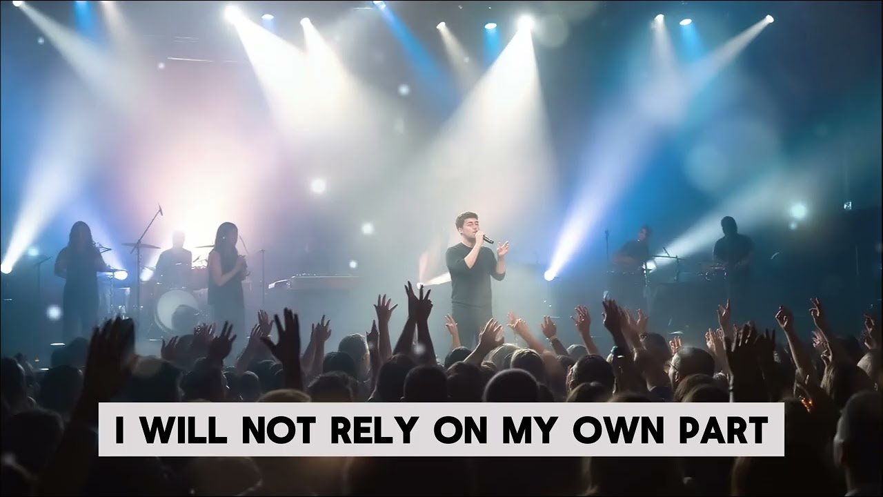 I Will Trust You, Lord – Powerful Worship Song | Faith & Trust in God