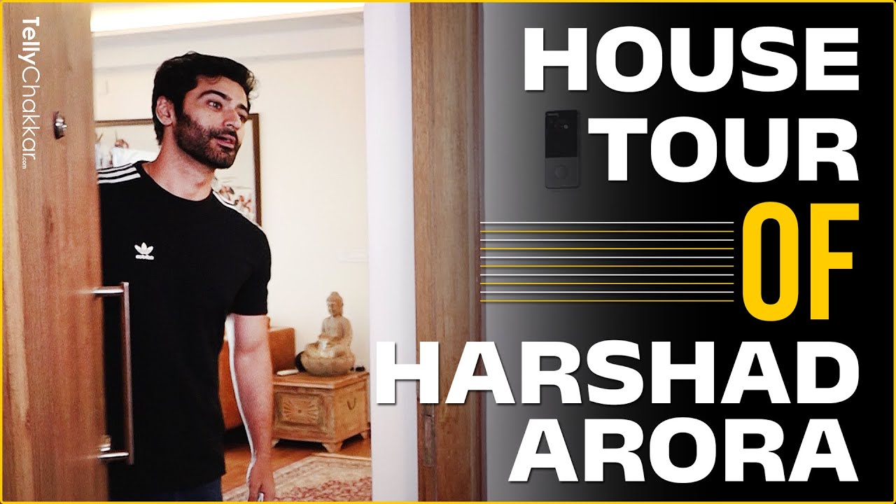 GHKKPM Fame Harshad Arora's House Tour | Exclusive