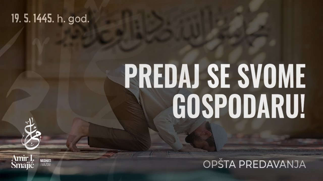 Predaj se svome Gospodaru! (Tefsir sure Eš Šerh)