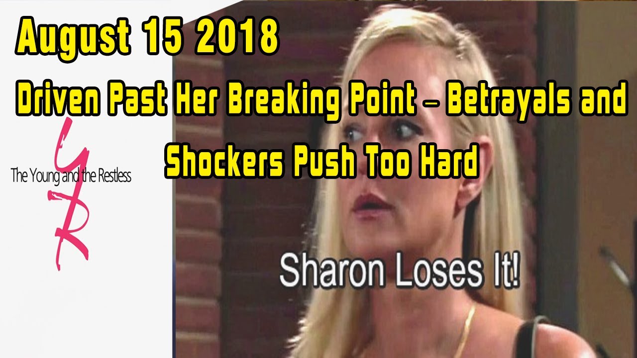 Y&R Spoilers: August 15 2018 Sharon  could be headed for trouble.
