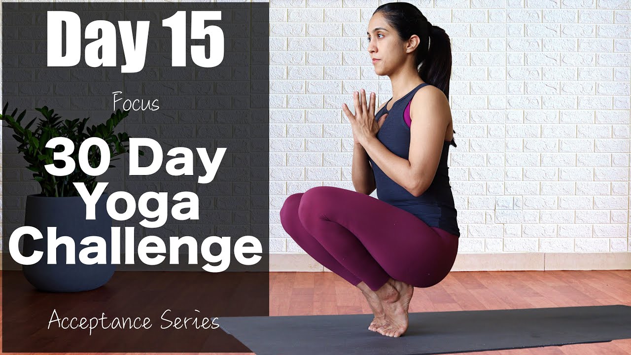 Day 15 - Focus  | 30 Day Yoga Challenge | Acceptance Series | Yogbela