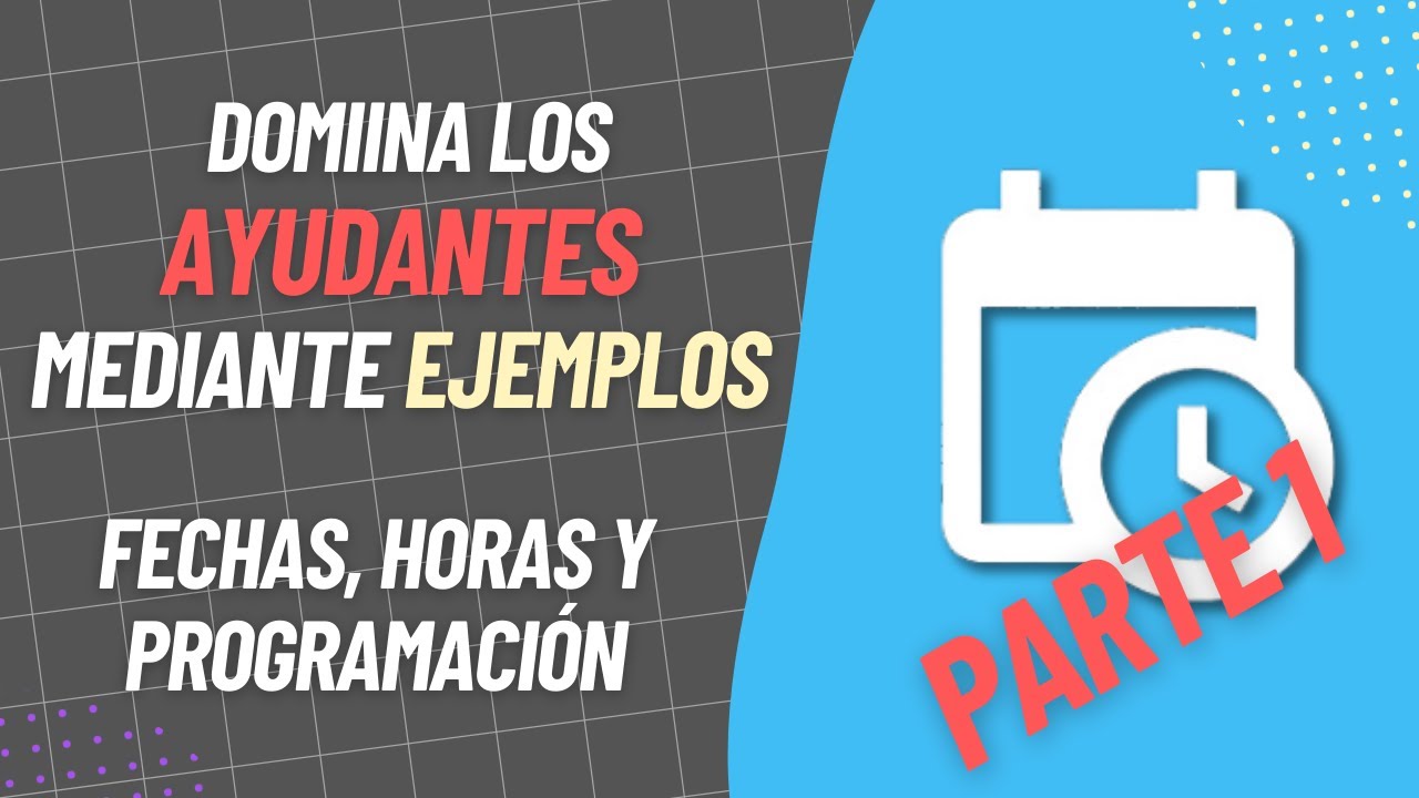 Ayudantes de Home Assistant, Parte 1: Fecha y Hora, Horas del día y Programación con ejemplos