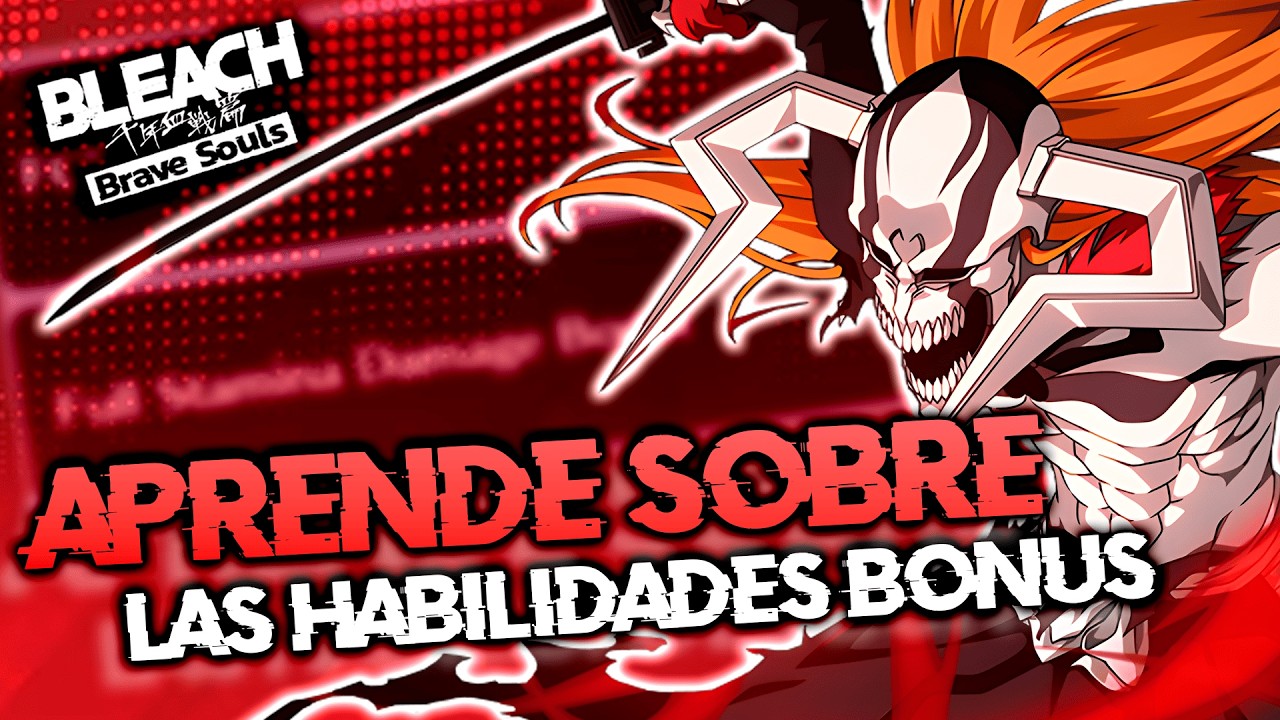 APRENDE A COLOCAR TUS HABILIDADES BONUS CORRECTAMENTE! || BLEACH BRAVE SOULS
