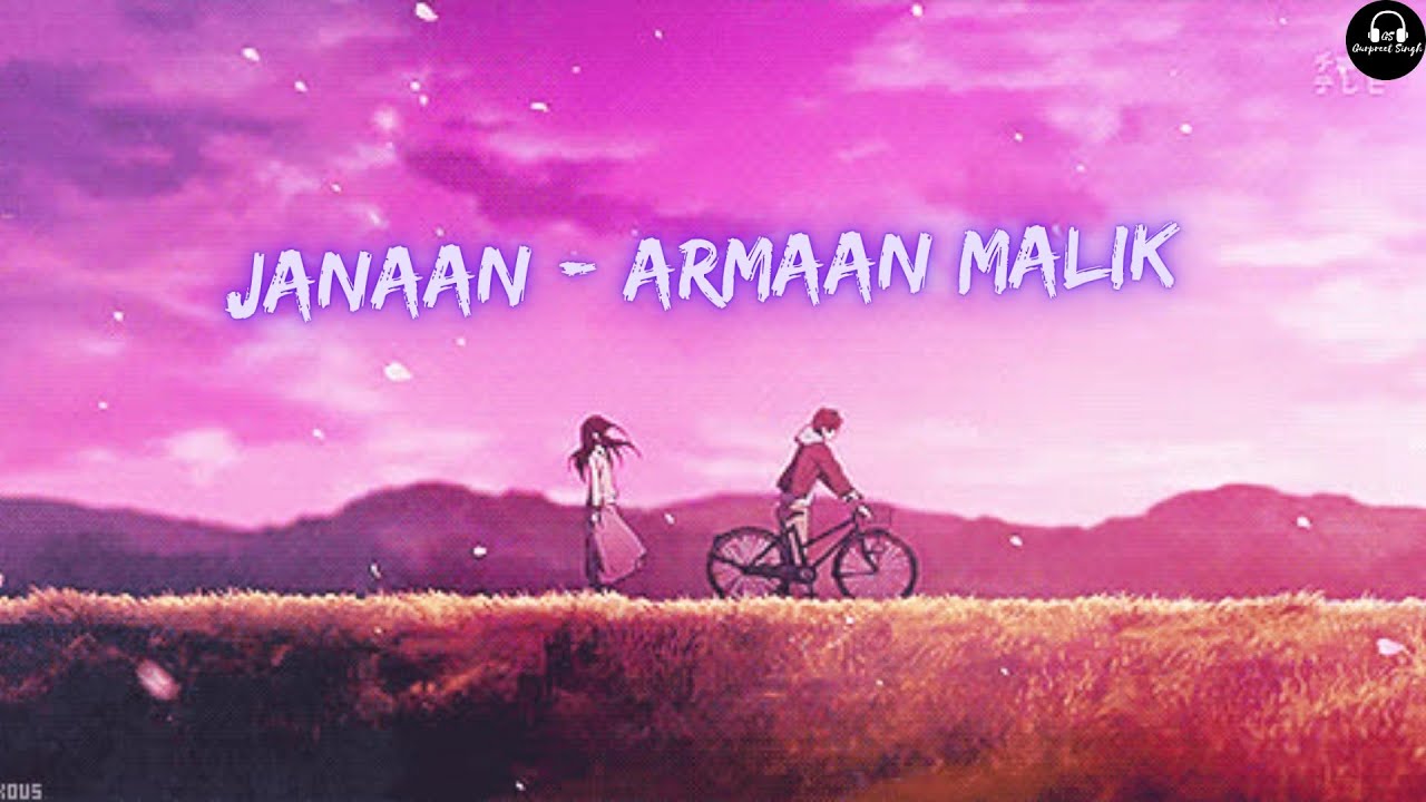 Janaan(slowed + reverb) - Armaan Malik || #slowandreverb #lofihindi #armaanmalik