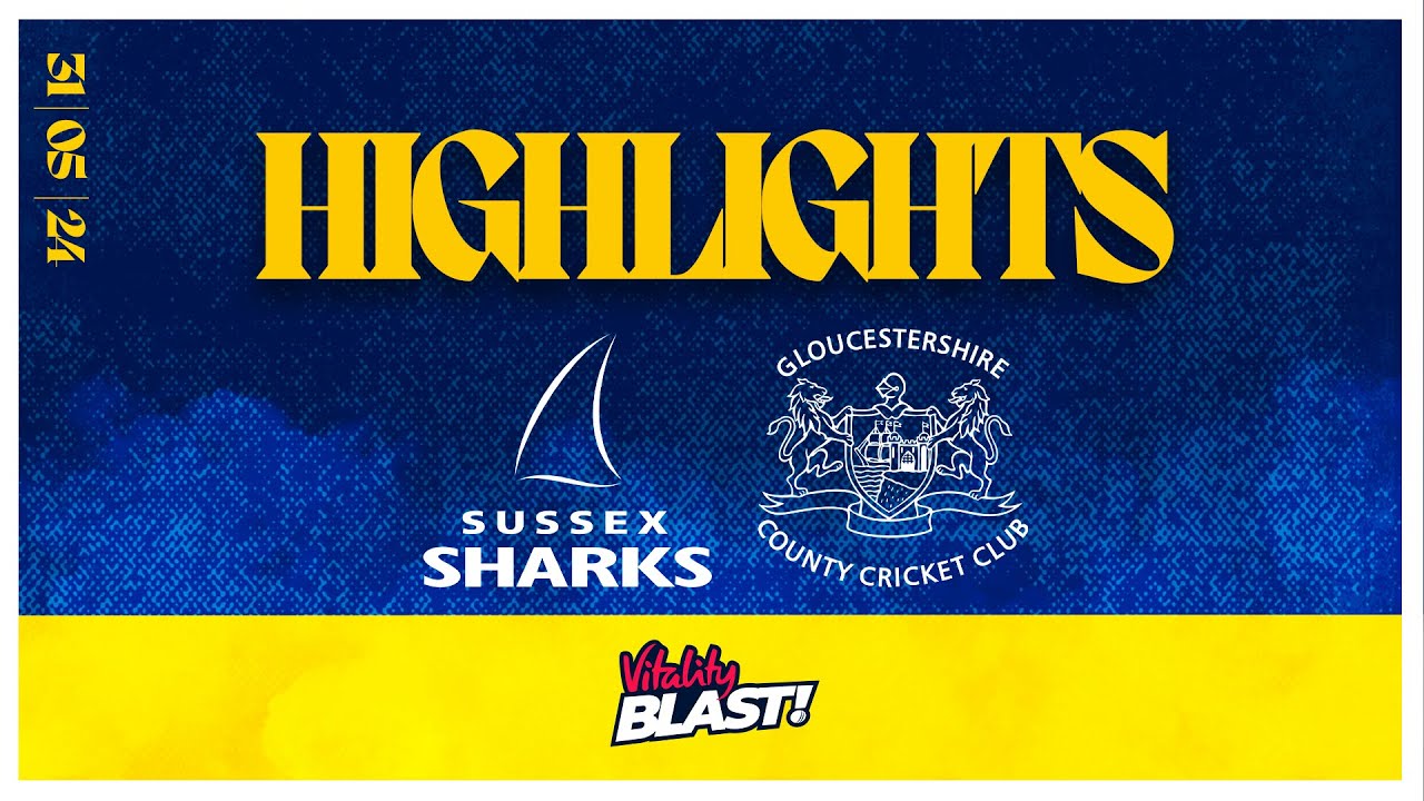 SUSSEX SHARKS WIN T20 BLAST OPENER! Highlights vs Gloucestershire