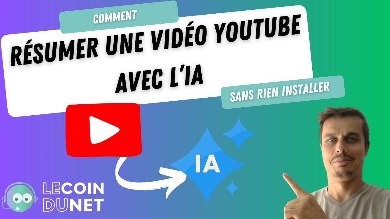 Comment r&eacute;sumer une vid&eacute;o YouTube avec l&rsquo;IA (ChatGPT, Gemini, ...)