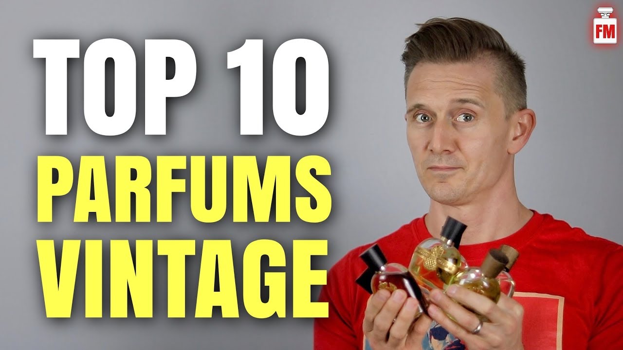 Top 10 Parfums Vintage Fragrances