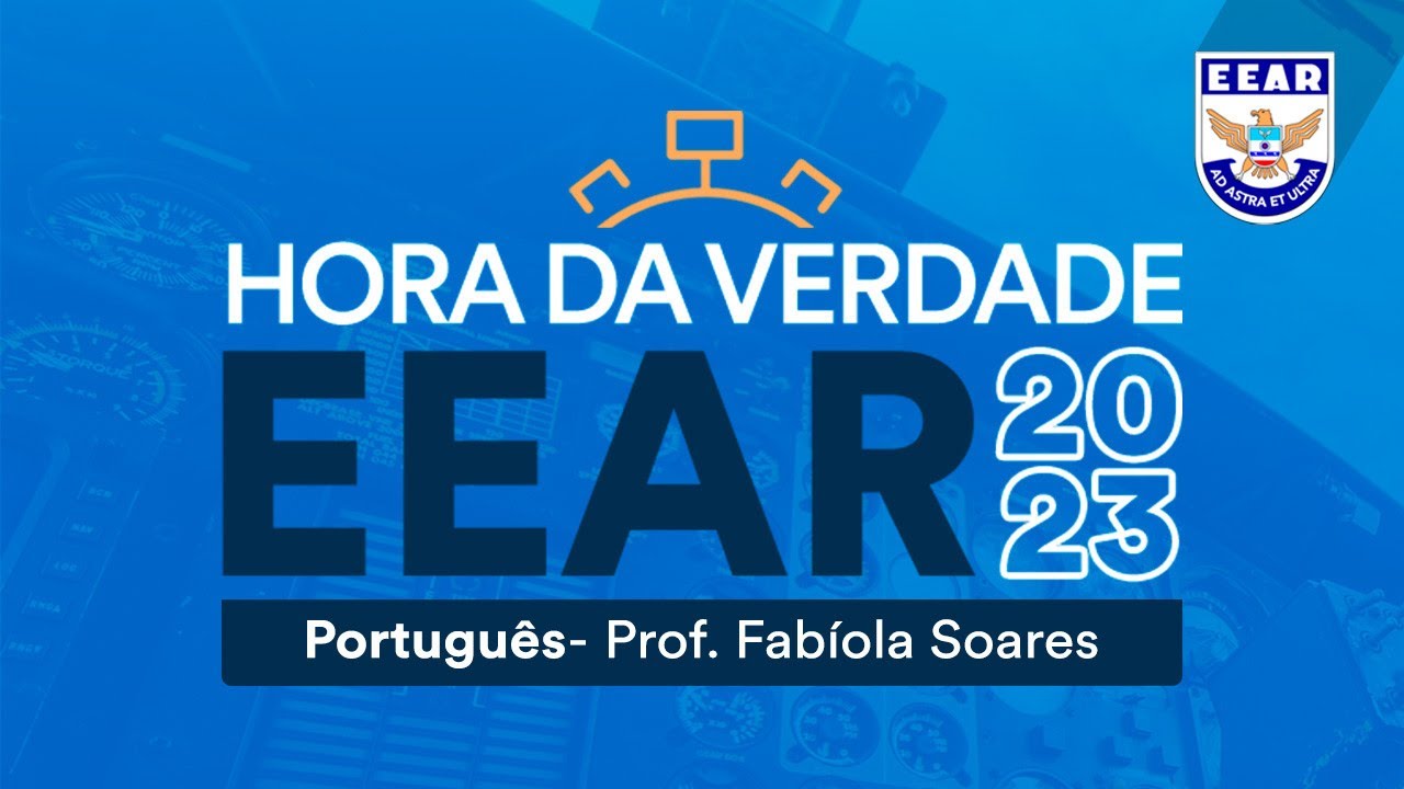 Hora da verdade EEAR 2023.2 - Português - Prof. Fabíola Soares