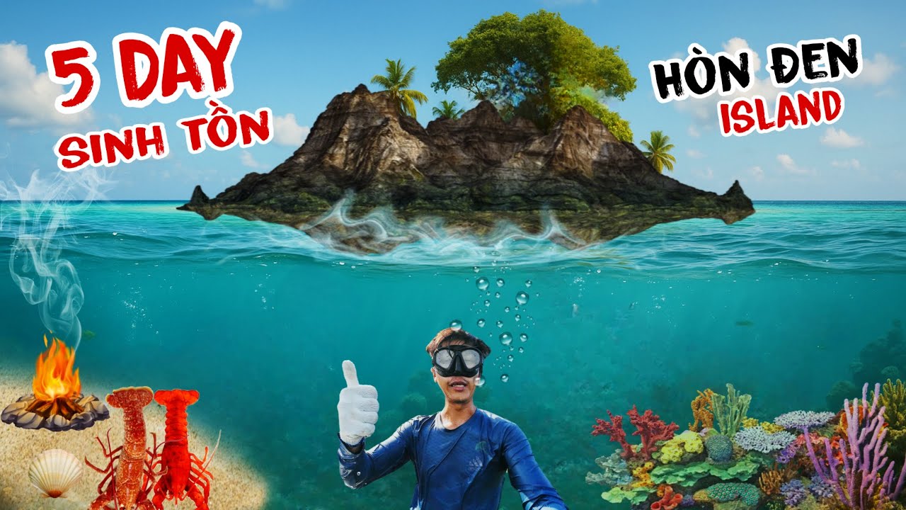 Hành trình sinh tồn 5 ngày chinh phục Biển Đông | Sống sót trên đảo Hòn Đen