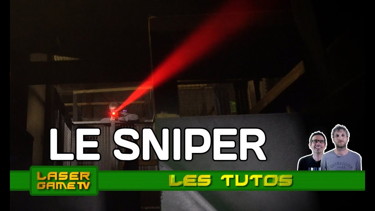 Les tutos : Le sniper au Laser Game Evolution