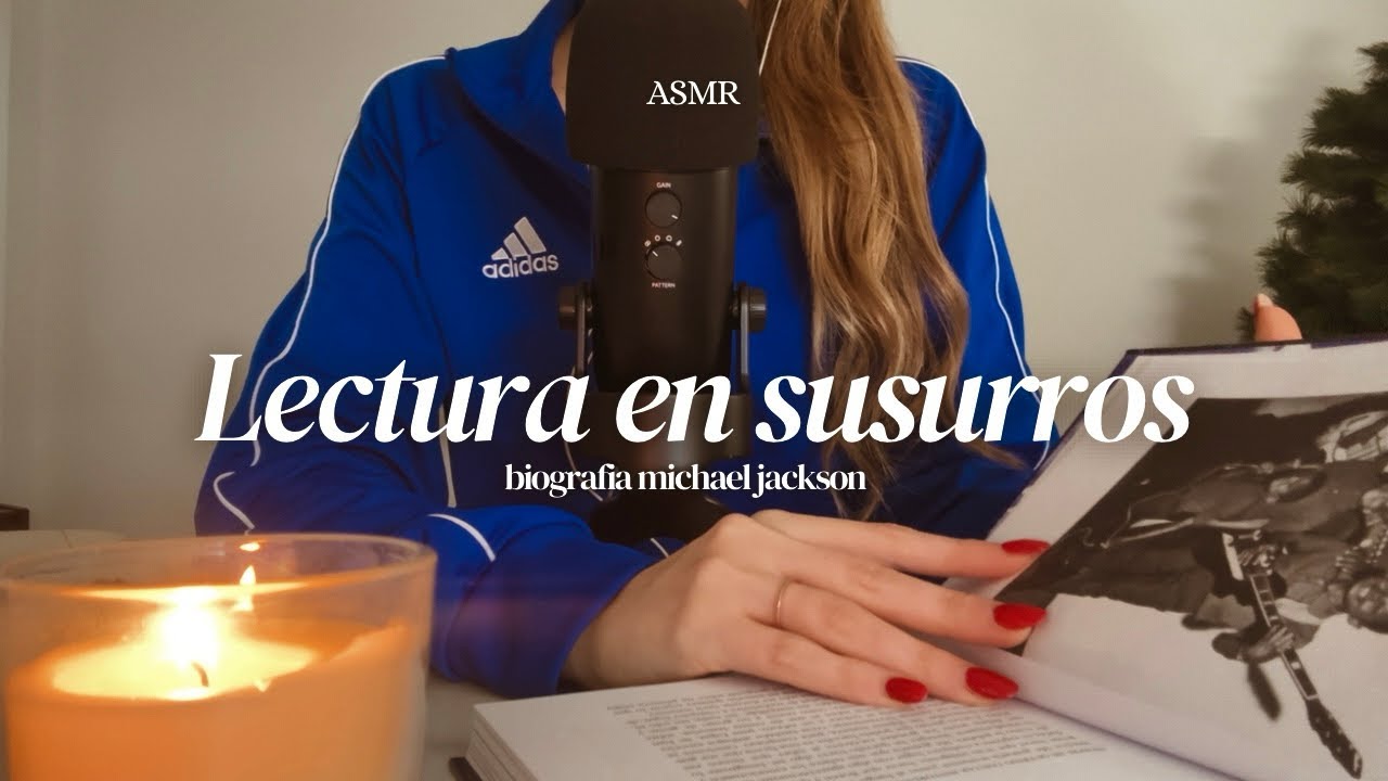 ASMR | lectura para dormir o relajarte 🕯️📖 𝑴𝒊𝒄𝒉𝒂𝒆𝒍 𝑱𝒂𝒄𝒌𝒔𝒐𝒏 | susurros en español 🤎
