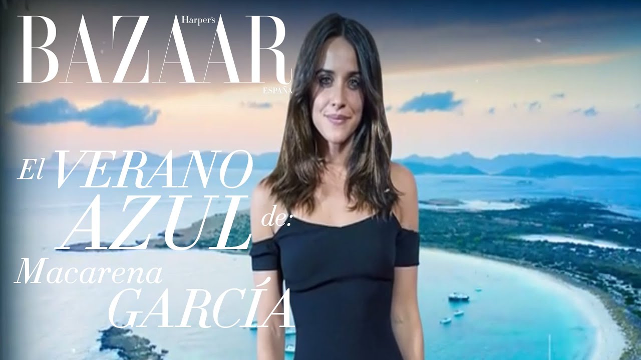 El verano azul de... Macarena García | Harper's Bazaar España