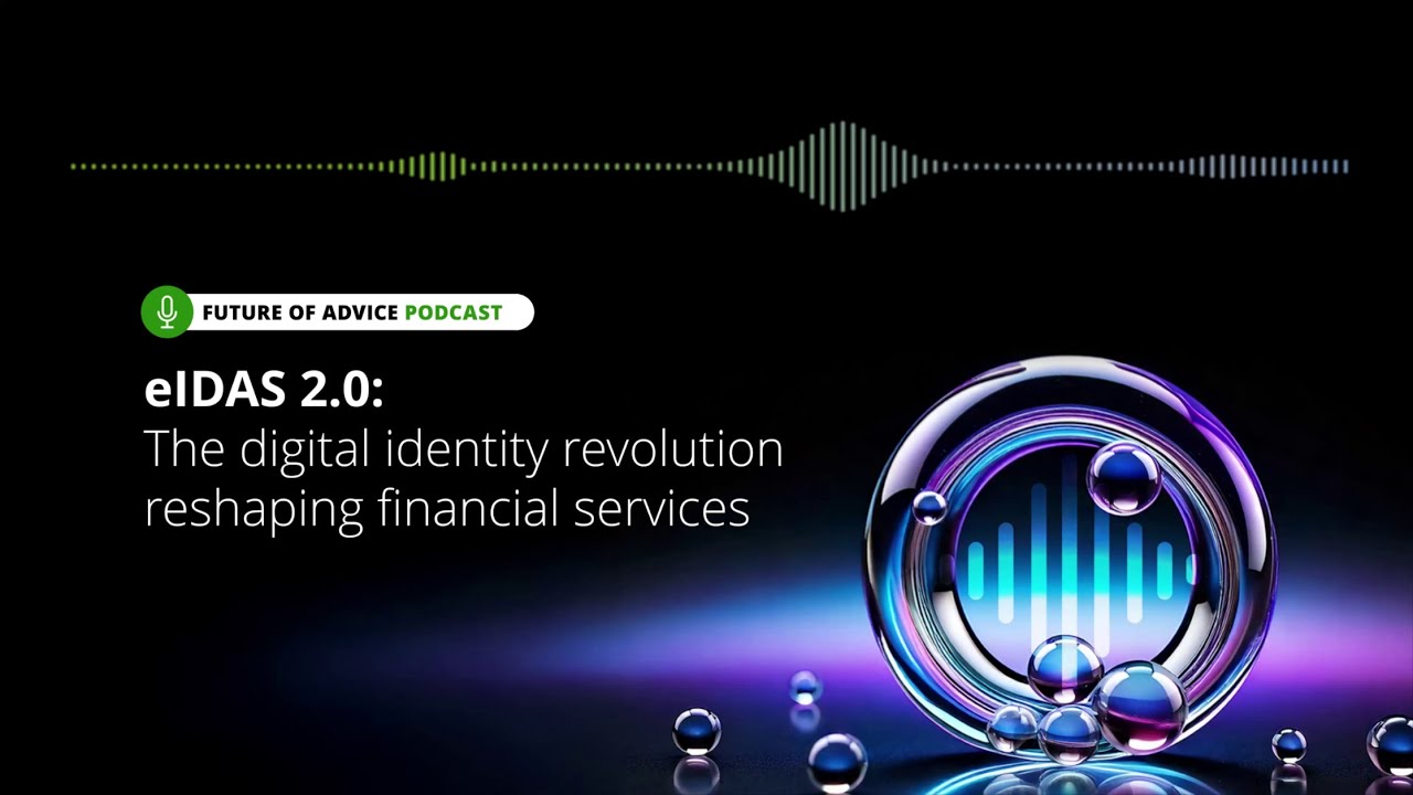 eIDAS 2.0: The digital identity revolution reshaping financial services