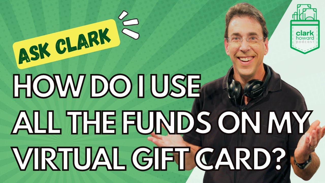 How Do I Use All the Funds on My Virtual Gift Card?