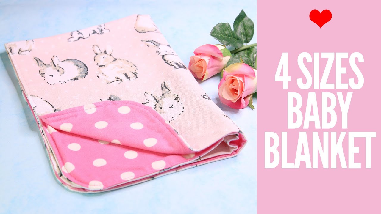 How to Make a Baby Blanket - 4 Sizes