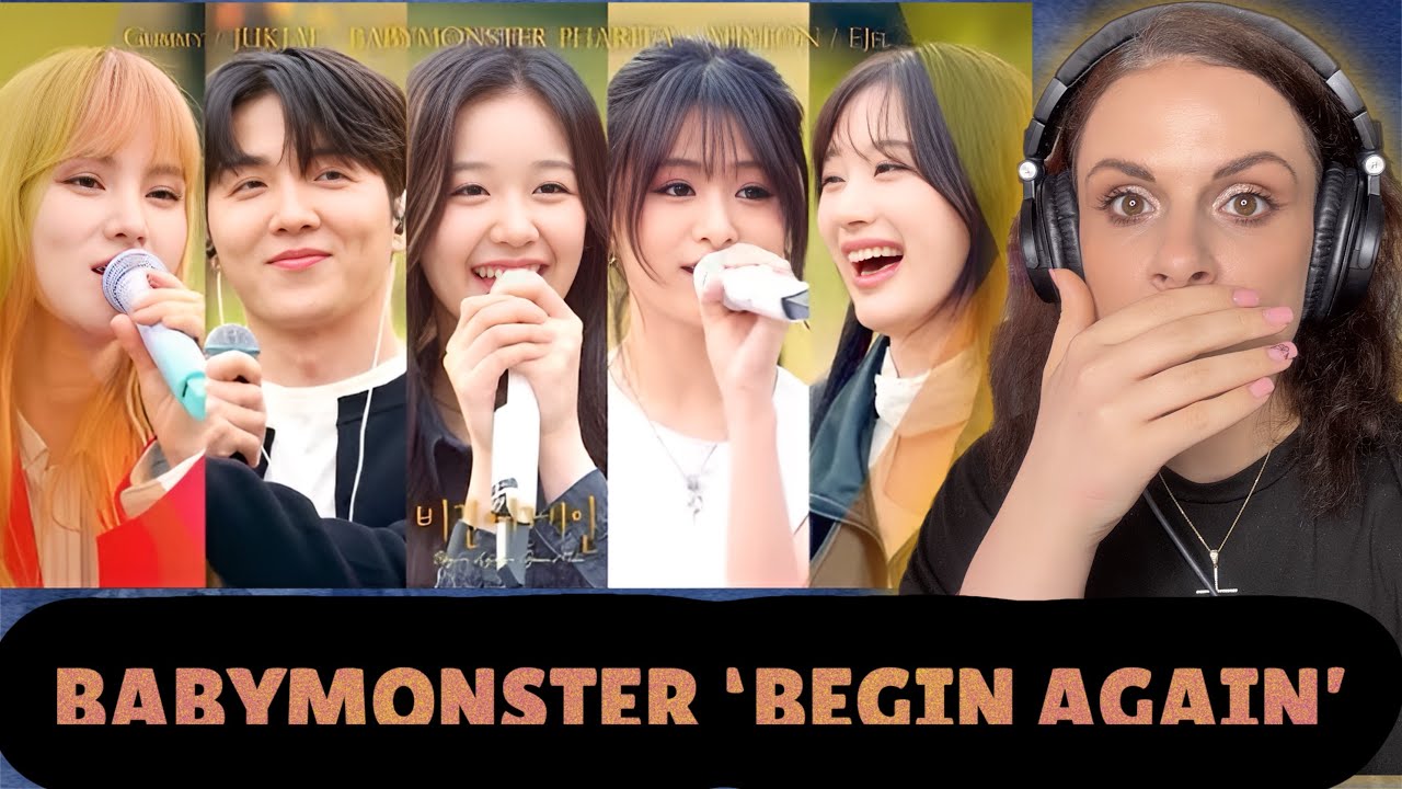 BABYMONSTER 'Begin Again' Performances /REACTION