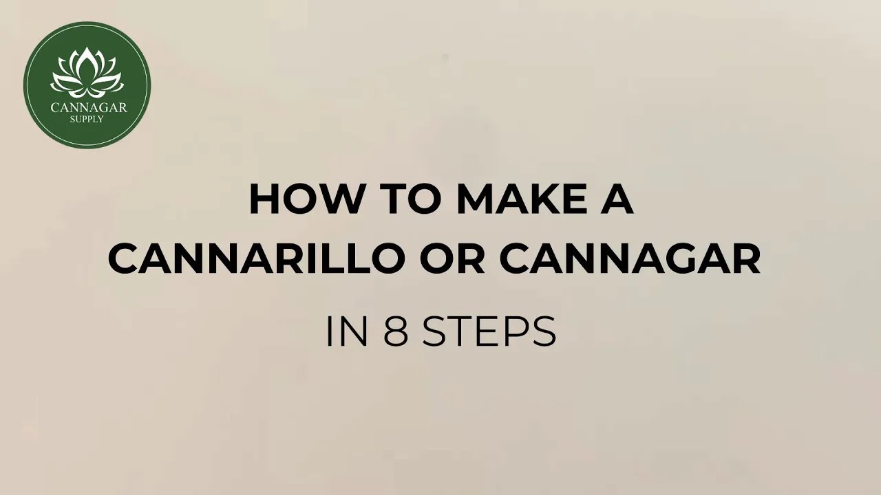 How to make a Cannagar