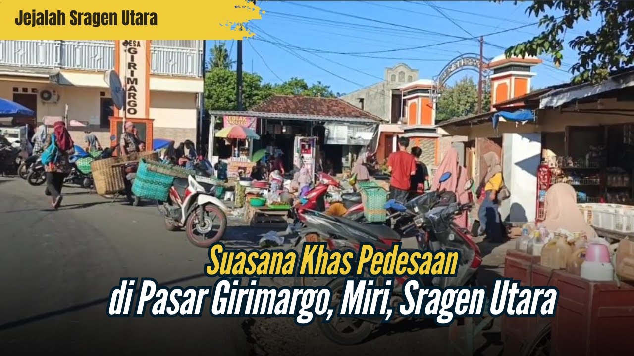 Suasana Pedesaan Pagi Hari di Pasar Girimargo Miri Sragen Utara Dekat Kedungombo